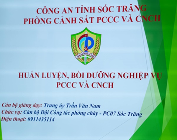 Tham gia lớp huấn luyện, bồi dưỡng nghiệp vụ phòng cháy chữa cháy và cứu nạn cứu hộ do Phòng Cánh sát PCCC và CNCH - Công an tỉnh Sóc Trăng.